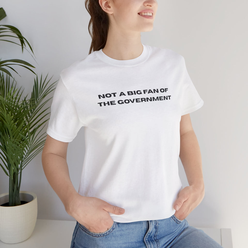 Not a Big Fan of the Government Unisex Jersey Tee - SwitchKick Social Credit Tee
