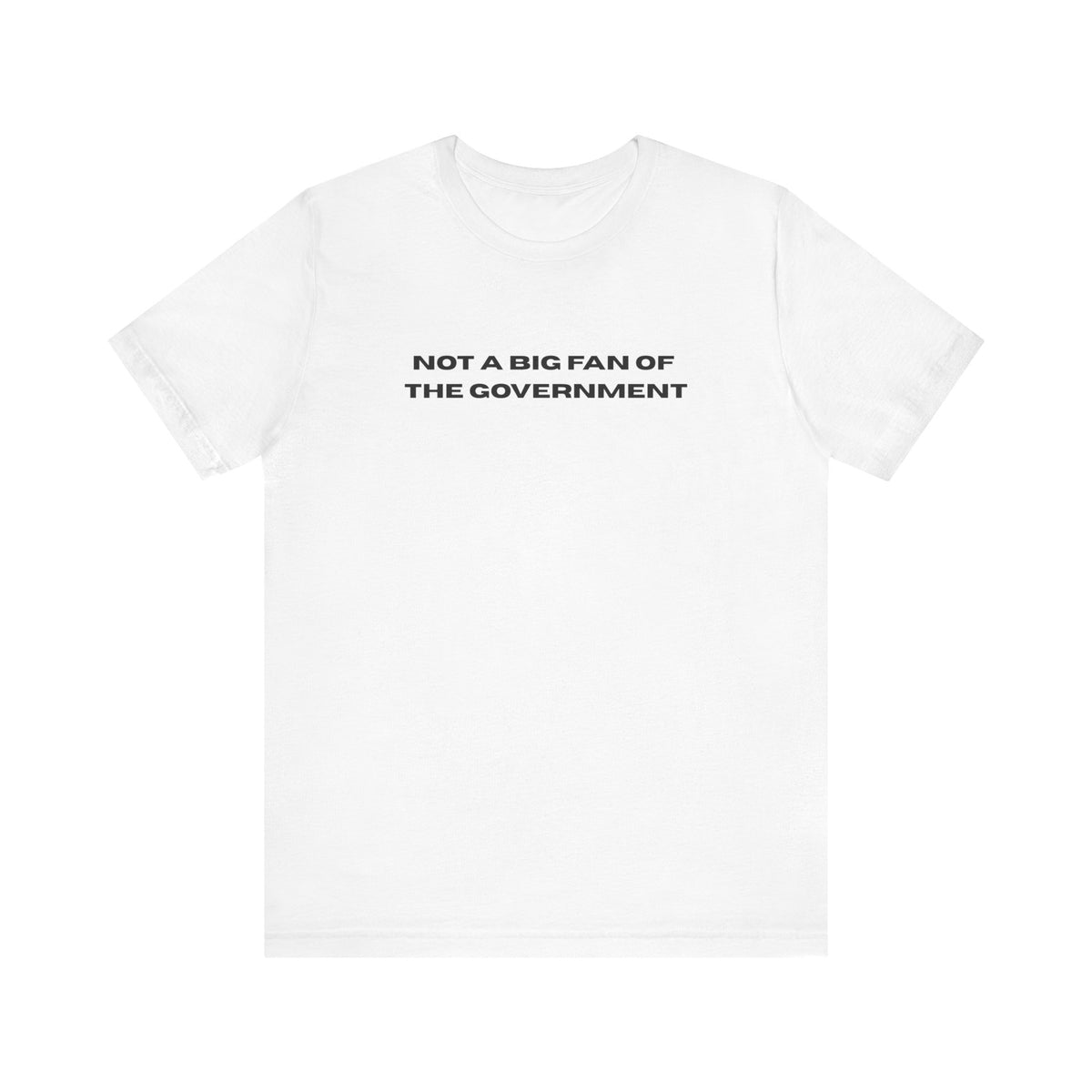 Not a Big Fan of the Government Unisex Jersey Tee - SwitchKick Social Credit Tee
